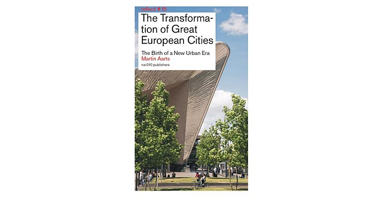 The Transformation of Great European Cities
