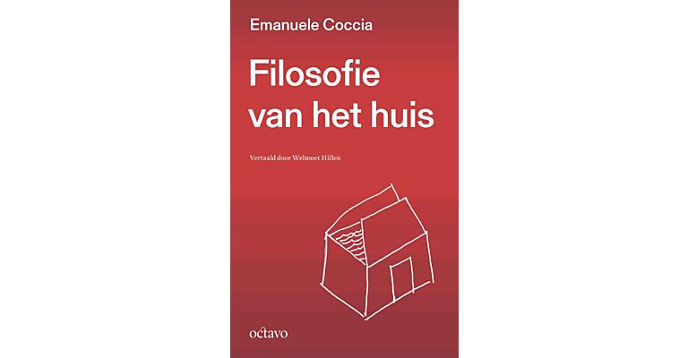 Filosofie van het huis - Huiselijke ruimte en geluk