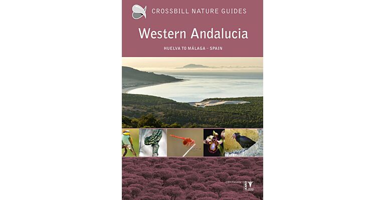 Crossbill Guides - Western Andalucia: Huelva to Malaga (Second Edition April 2024)