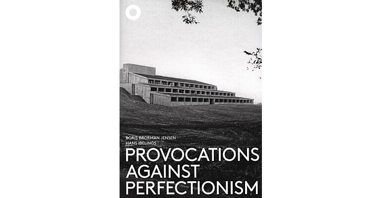 Provocations Against Perfectionism: The Architecture of Friis and Moltke (1950-1980)