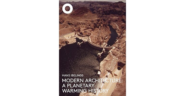 Modern Architecture: A Planetary Warming History