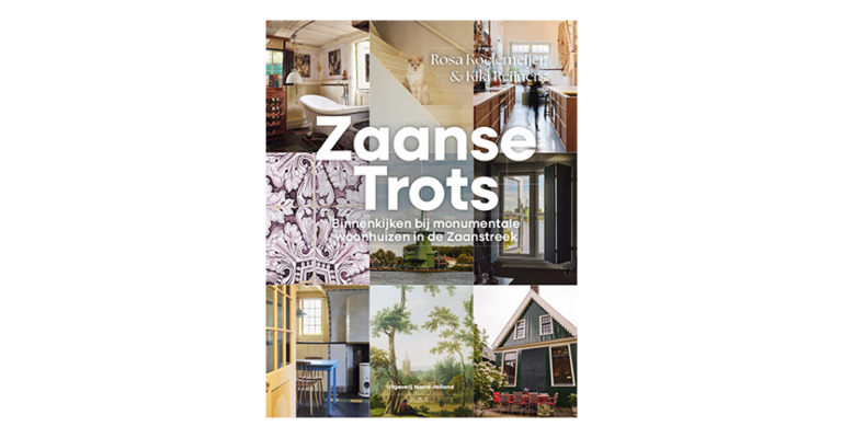 Zaanse Trots - Binnenkijken bij monumentale woonhuizen in de Zaanstreek (leverbaar vanaf 8 mei 2026)