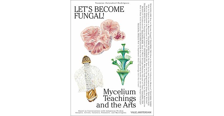 Let’s Become Fungal! - Mycelial Learning and the Arts
