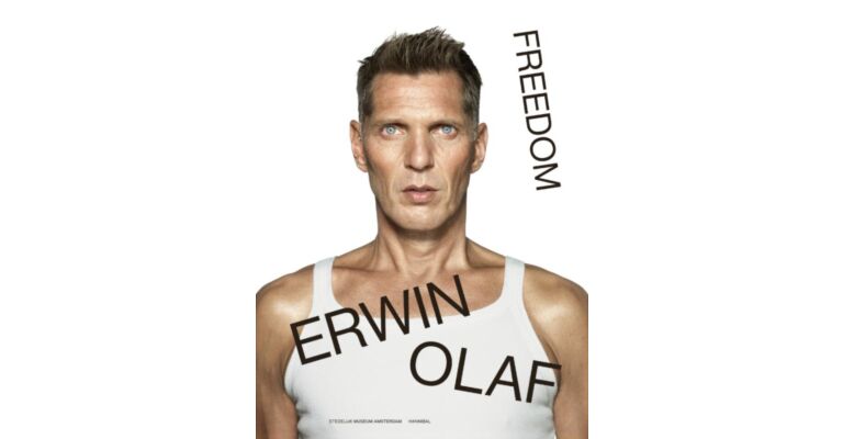 Erwin Olaf – Freedom (catalogue Stedelijk Museum Amsterdam 2025)