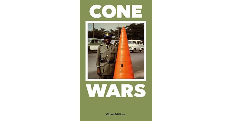 Cone Wars - A ASurreal Journey into Traffic Cones