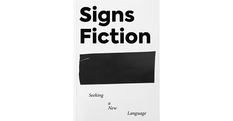 Signs Fiction: Seeking a New Language