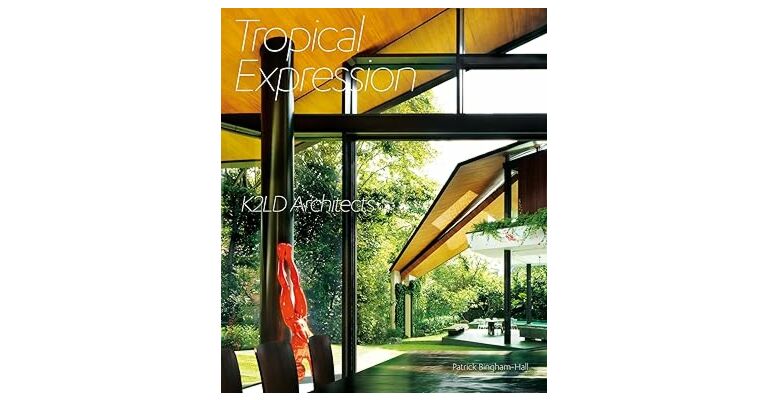 Tropical Expression - K2LD Architects