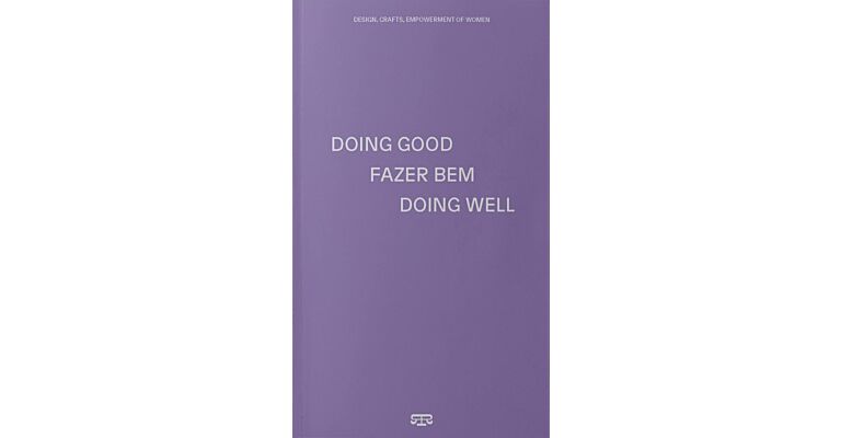 Doing Good Fazer Bem Doing Well