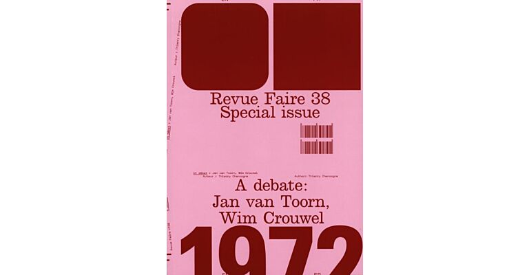 Revue Faire 38 : A Debate: Jan van Toorn, Wim Crouwel 1972