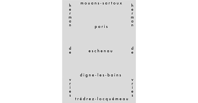 herman de vries - Mouans-Sartoux, Paris, Eschenau, Digne-les-Bains, Trédrez-Locquémeau