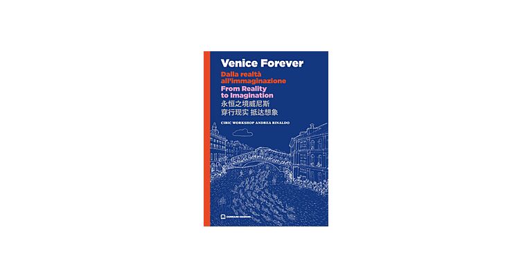 Venice Forever | From reality to imagination