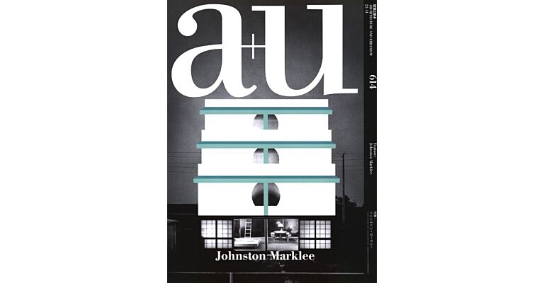 A+U 614 21:11 Johnston  Marklee