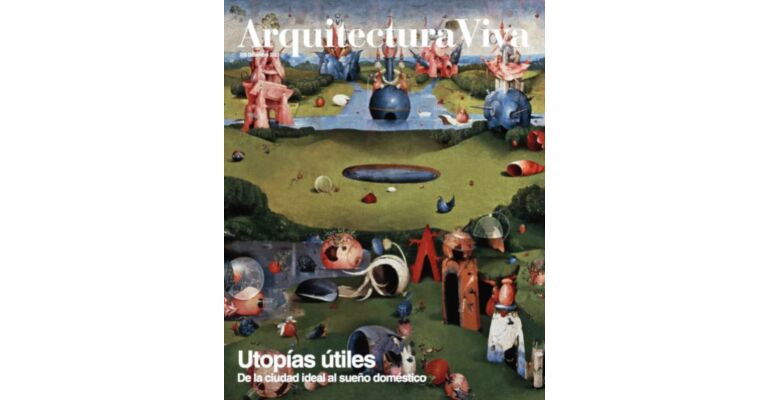 Arquitectura Viva 250 - Utopías útiles