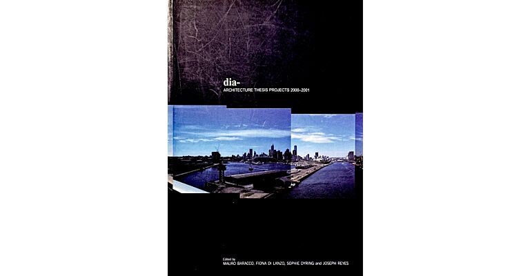 Dia-Architecture Thesis Projects 2000-2001