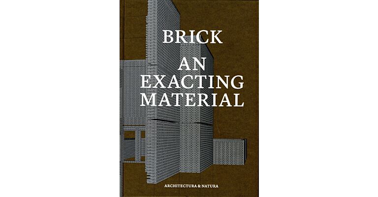 Brick - An Exacting Material