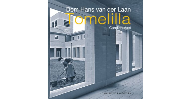 Dom Hans van der Laan - Tomelilla (English language, 2nd Revised Edition)