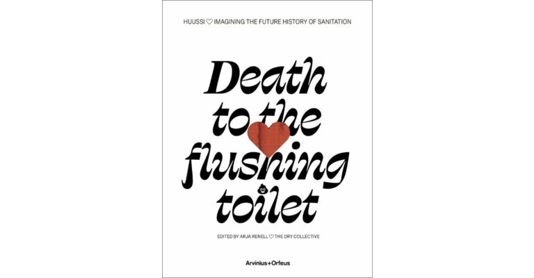 Death to the Flushing Toilet