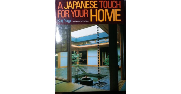 A Japanese Touch for Your Home (hardcover, first edition 1982)