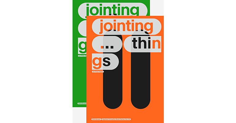 Jointing Things - On Fritz Haller (2 Volumes: 1. JOINTING Things, 2. Jointing THINGS)