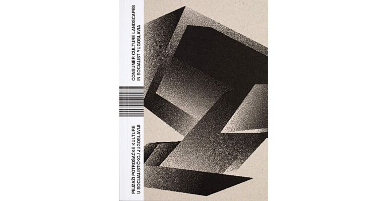Consumer Culture Landscapes in Socialist Yugoslavia