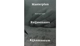 Masterplan Ruijssenaars Rijksmuseum