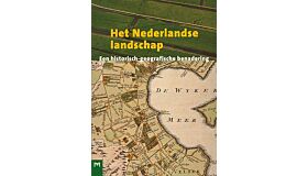 Het Nederlandse Landschap. Een historisch-geografische benadering