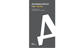 Architekturführer - Irak/Syrien
