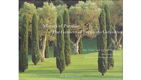 Mirrors of Paradise : The Gardens of Fernando Caruncho
