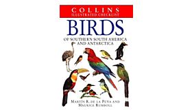 Birds of Southern South America and Antarctica : Collins Illustrated Checklist