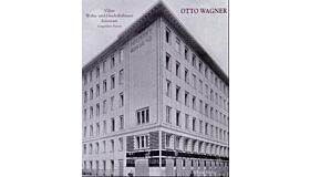 Otto Wagner -  Ausgeführte Bauten- Villen, Wohn- und Geschäftshäuser