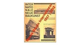 Neues Bauen International 1927-2002