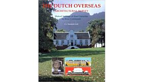 The Dutch Overseas : An Architectural Survey of the Mutual Heritage of Four Centuries