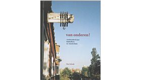 van onderen! vierhonderd jaar hijsbalken in Amsterdam