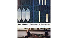 De Piazza - Gio Ponti in Eindhoven