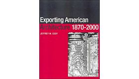 Exporting American Architecture 1870-2000