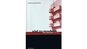 Viel zu modern - Hans Steineder, Architekt 1904 - 1976