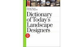 Dictionary of Today's Landscape Designers
