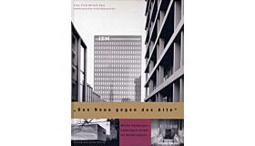 Das Neue gegen das Alte: Werner Kallmorgen – Hamburgs Architekt der Nachkriegszeit