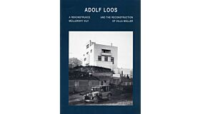 Adolf Loos and the Reconstruction of Villa Müller