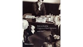 Words and Buildings - A Vocabulary of Modern Architecture  (PBK Reprint)