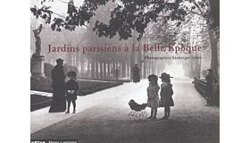 Jardins parisiens à la Belle Époque