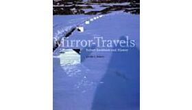 Mirror-Travels - Robert Smithson and History