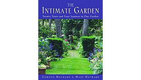The Intimate Garden - Twenty Years and Four Seasons in Our Garden 