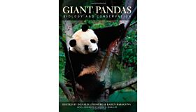 Giant Pandas - Biology and Conservation