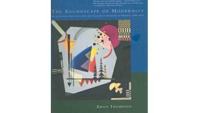 The Soundscape of Modernity (PBK)