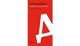 Architekturführer - Halle an der Saale