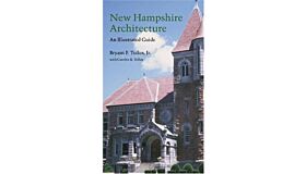 New Hampshire Architecture. An Illustrated Guide