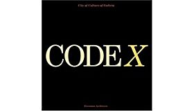 Code X : The City of Culture of Galicia