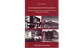 Erich Mendelsohns Wohnhausbauten