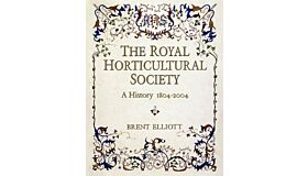 RHS - The Royal Horticultural Society - A History 1804 - 2004